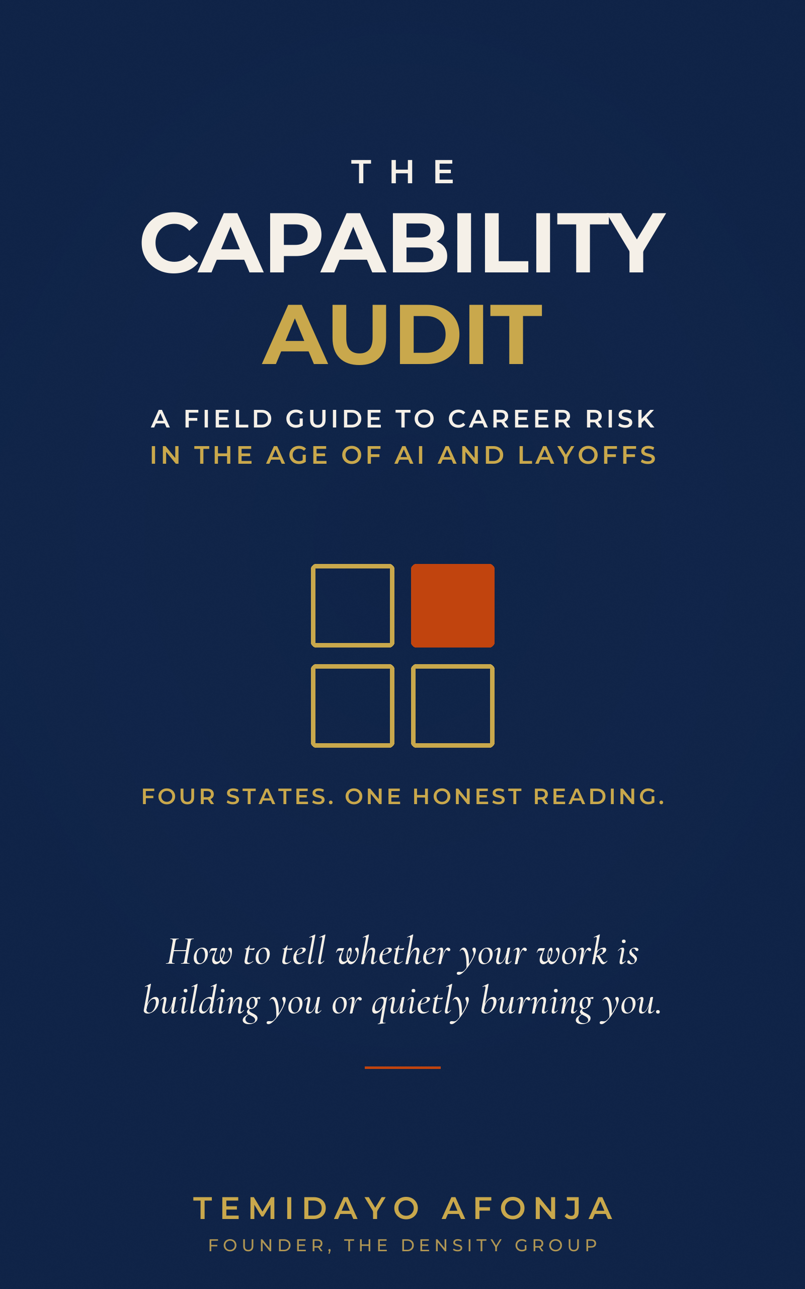 The Capability Audit: A Field Guide to Career Risk in the Age of AI and Layoffs, book cover by Temidayo Afonja