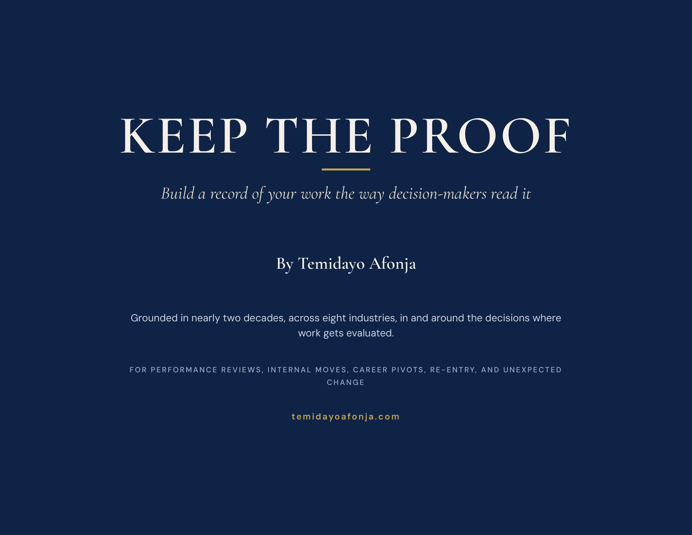 Keep the Proof: build a record of your work the way decision-makers read it.